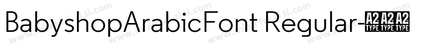 BabyshopArabicFont Regular字体转换